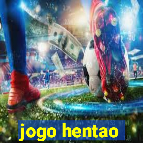 jogo hentao